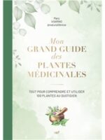 Mon grand guide des plantes médicinales