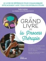 Le grand livre de la Process Thérapie