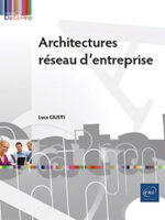 Architectures réseau d’entreprise