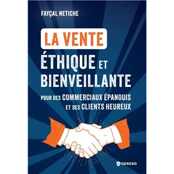 La vente éthique et bienveillante