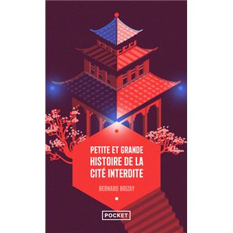 Petite et grande histoire de la Cité interdite