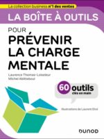 La boîte à outils pour prévenir la charge mentale