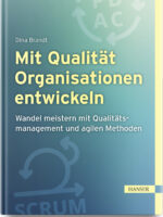 Mit Qualität Organisationen entwickeln