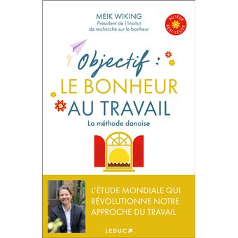 Objectif : Le bonheur au travail
