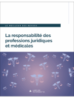La responsabilité des professions juridiques et médicales