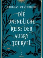 Die unendliche Reise der Aubry Tourvel