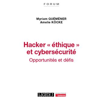 Hacker "éthique" et cybersécurité