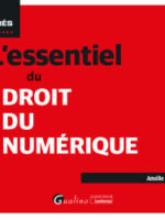 L'essentiel du droit du numérique