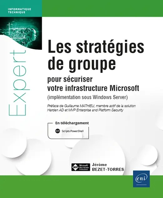 Les stratégies de groupe pour sécuriser votre infrastructure Microsoft