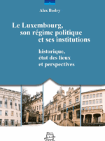 Le Luxembourg, son régime politique et ses institutions