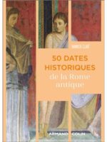 50 dates historiques de la Rome antique