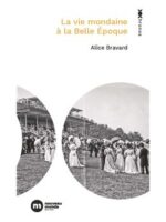 La vie mondaine à la Belle Époque