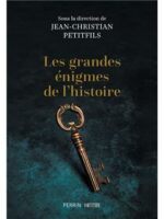 Les grandes énigmes de l'histoire