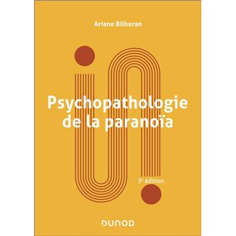 Psychopathologie de la paranoïa