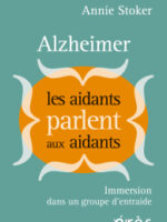 Alzheimer : les aidants parlent aux aidants