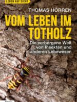 Vom Leben im Totholz