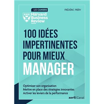 100 idées impertinentes pour mieux manager