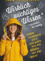 Wirklich wichtiges Wissen – von heiter bis wolkig