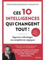 Ces 10 intelligences qui changent tout !