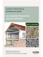 Choisir et mettre en oeuvre les isolants biosourcés
