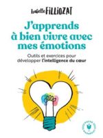 J'apprends à bien vivre avec mes émotions