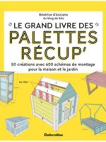 Le grand livre des palettes récup