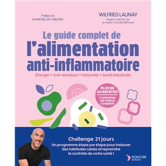 Le guide complet de l'alimentation anti-inflammatoire