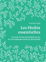 Les Huiles essentielles