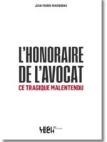 L'honoraire de l'avocat, ce tragique malentendu