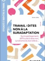 Travail : dites non à la suradaptation
