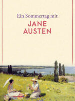 Ein Sommertag mit Jane Austen