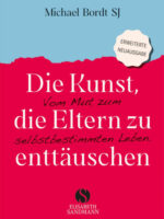 Die Kunst, die Eltern zu enttäuschen