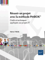 Réussir un projet avec la méthode PMBOK®