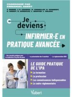Je deviens infirmière ou infirmier en pratique avancée, le guide pratique de l’IPA
