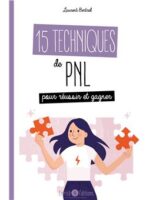 15 techniques de PNL pour réussir et gagner