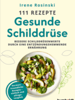111 Rezepte - Gesunde Schilddrüse