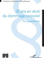 25 ans en droit du dommage corporel