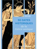 50 dates historiques de la Grèce antique