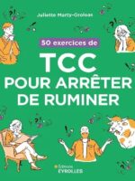50 exercices de TCC pour arrêter de ruminer