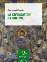 La Civilisation byzantine