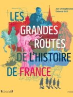 Les Grandes Routes de l'histoire de France