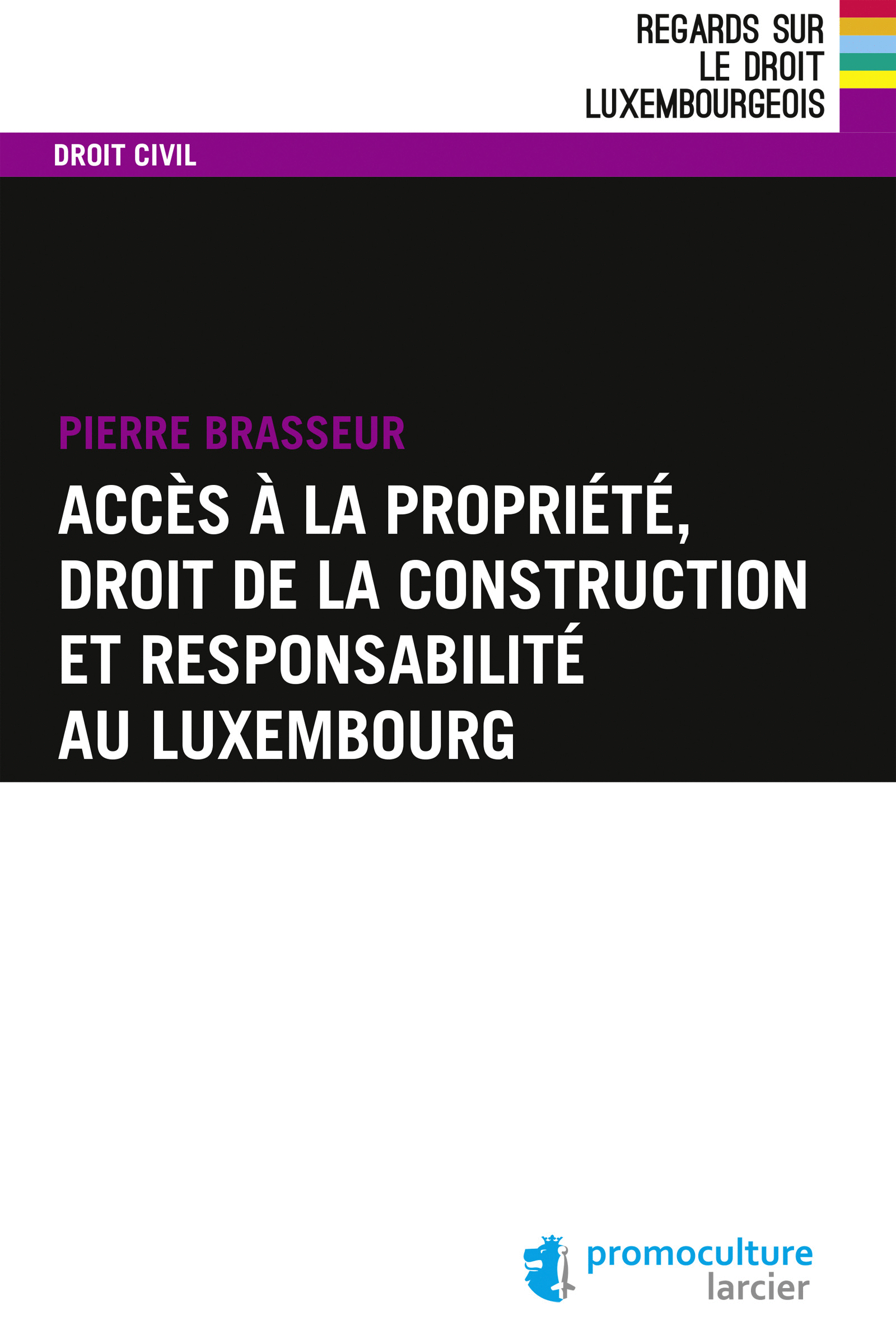 Accès à la propriété, droit de la construction et responsabilité au Luxembourg