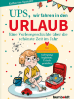 Ups, wir fahren in den Urlaub