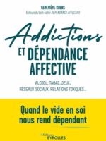 Addictions et dépendance affective