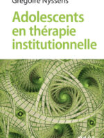 Adolescents en thérapie institutionnelle