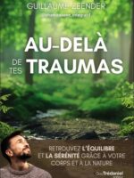 Au-delà de tes traumas