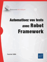 Automatisez vos tests avec Robot Framework