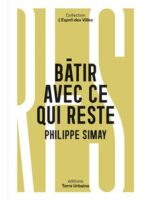 Bâtir avec ce qui reste