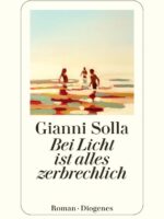 Bei Licht ist alles zerbrechlich