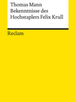 Bekenntnisse des Hochstaplers Felix Krull